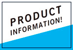PRODUCT INFORMATION!